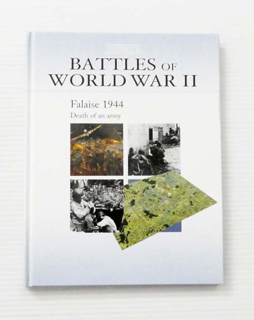 Falaise 1944 (Battles of World War II # 36)