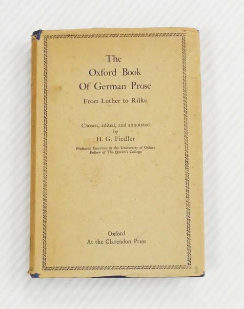 The Oxford Book of German Prose From Luther to Rilke (Das Oxforder Buch Deutscher Prosa von Luther bis Rilke)