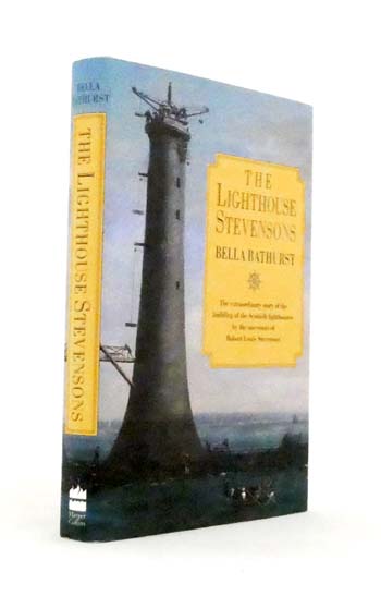 The Lighthouse Stevensons : The extraordinary story of the building of Scottish lighthouses by the ancestors of Robert Louis Stevenson