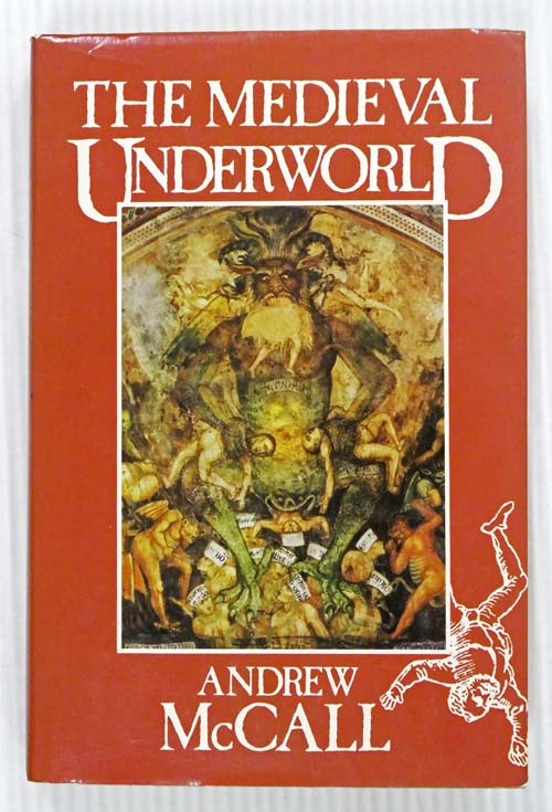 The Medieval Underworld