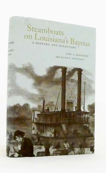 Steamboats on Louisiana's Bayous: A History and Directory
