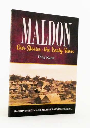 Maldon. Our Stories - the Early Years