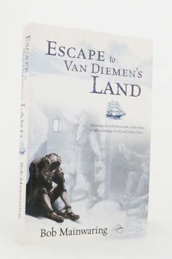 Escape to Van Dieman's Land