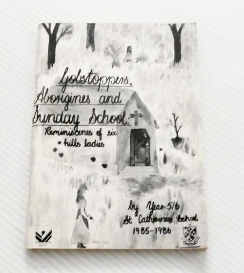 Image for Gobstoppers, Aborigines and Sunday School. Reminiscences of six hills ladies Gobstoppers, Aborigines and Sunday School. Reminiscences of six hills ladies