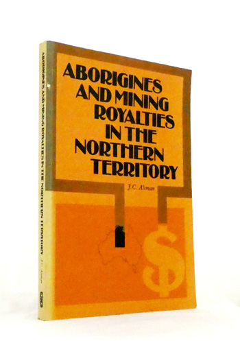 Aborigines and Mining Royalties in the Northern Territory