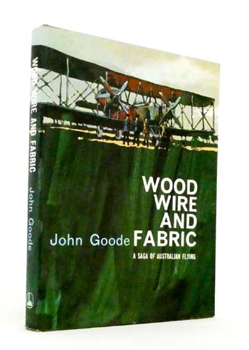 Wood Wire and Fabric : A Saga of Australian Flying
