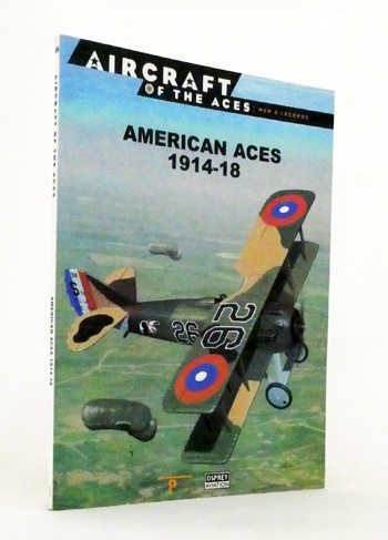 American Aces 1914-18 (Aircraft of the Aces: Men & Legends 55)