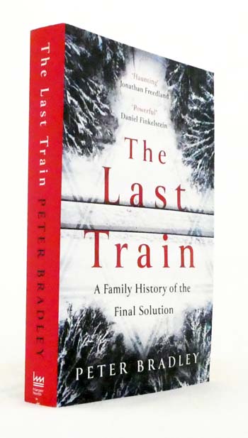The Last Train : A Family History of the Final Solution
