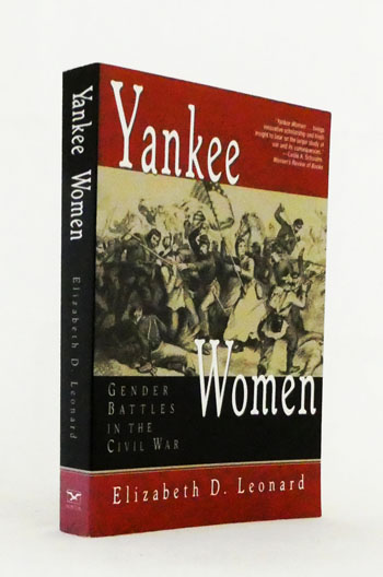 Yankee Women: Gender Battles in the Civil War