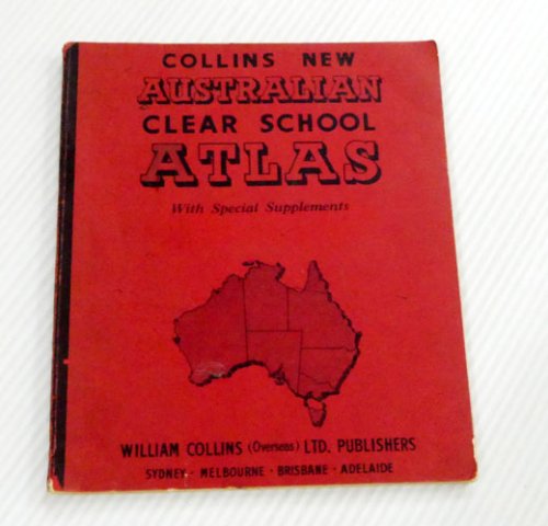 New Australian Clear School Atlas with Special Supplements