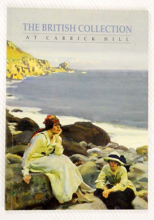 The British Collection at Carrick Hill : The Hayward Bequest of British Paintings
