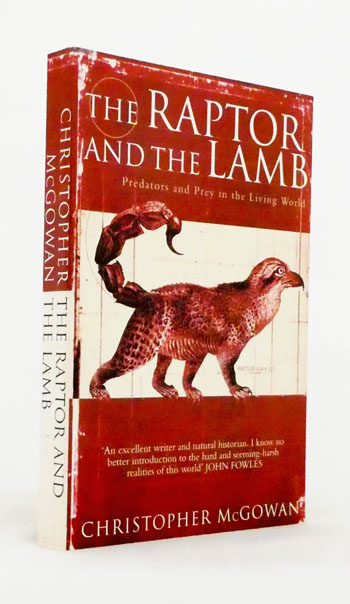 The Raptor and the Lamb : Predators and Prey in the Living World