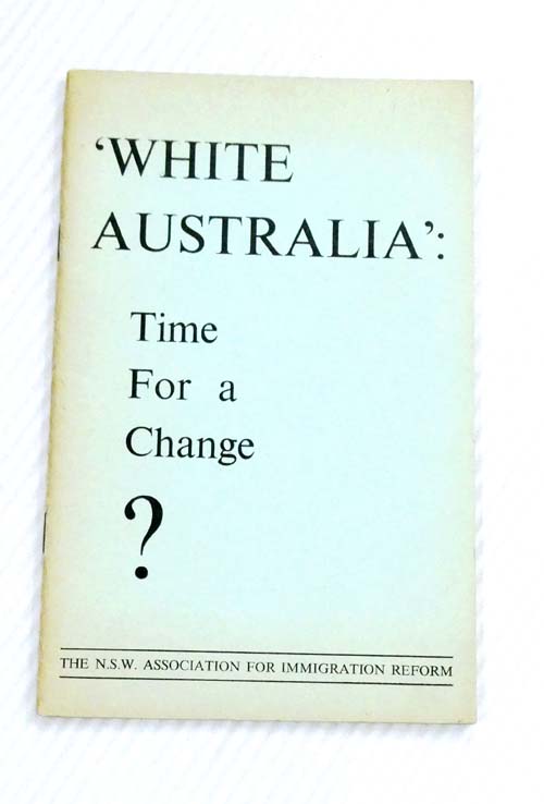'White Australia': Time for a Change