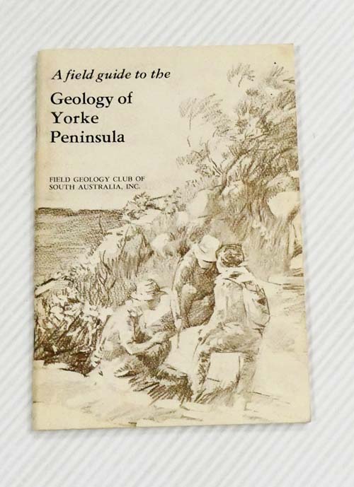 A Field Guide to the Geology of Yorke Peninsula