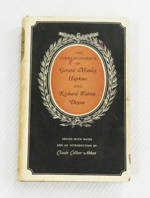 The Correspondence of Gerard Manley Hopkins and Richard Watson Dixon
