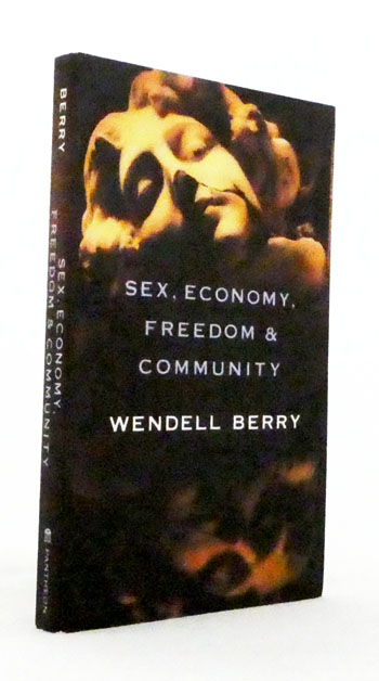 Sex, Economy, Freedom & Community. Eight Essays