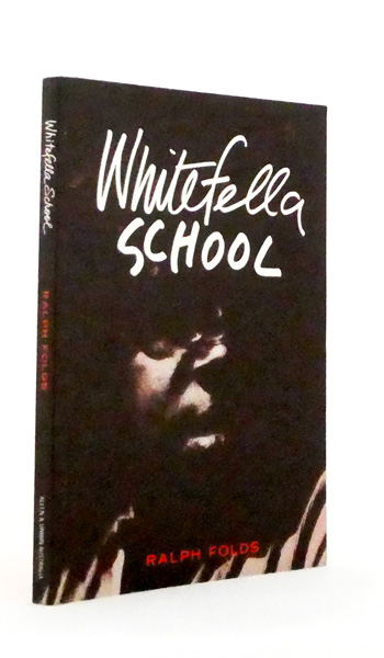 Whitefella School. Education and Aboriginal Resistance