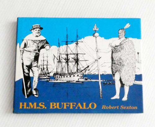 H.M.S. Buffalo An account of His Majesty's Ship Buffalo; Naval Storeship and Timber Carrier, Quarantine Ship, Transport, and Emigrant Ship bringing the first Governor to South Australia (signed Copy)