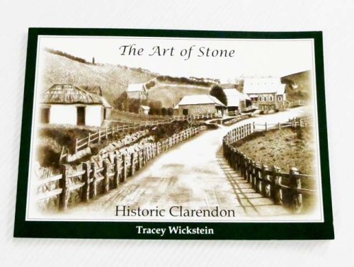 The Art of Stone. Historic Clarendon [Signed]