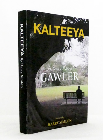 Kalteeya. A Story About Gawler (Signed copy)