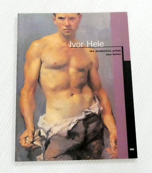 Image for Ivor Hele The Productive Artist Ivor Hele The Productive Artist