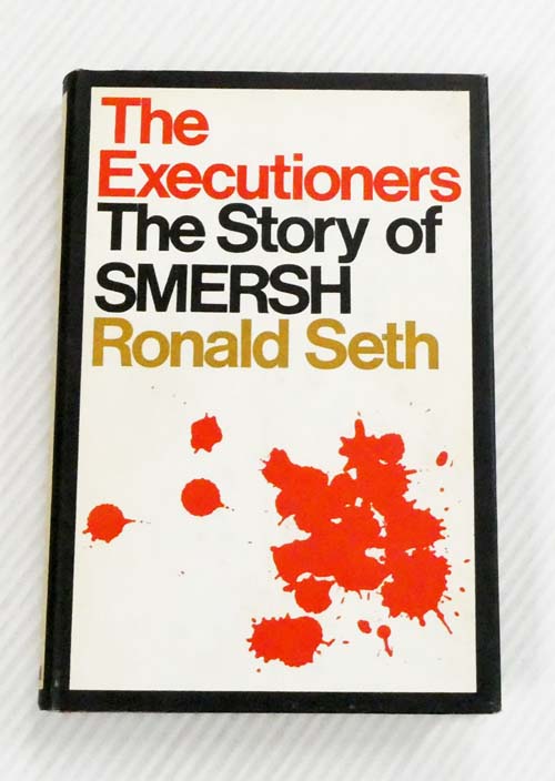The Executioners : The Story of Smersh