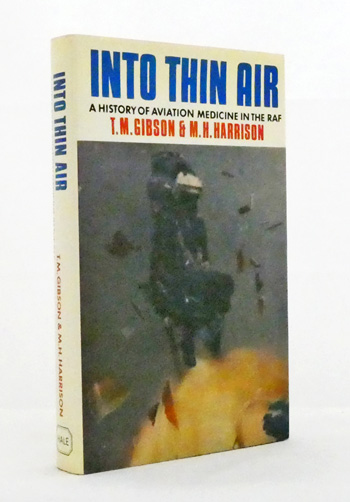 Into Thin Air. A History of Aviation Medicine in the RAF