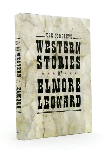 The Complete Western Stories of Elmore Leonard