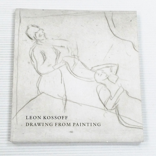 Leon Kossoff : Drawing from Painting