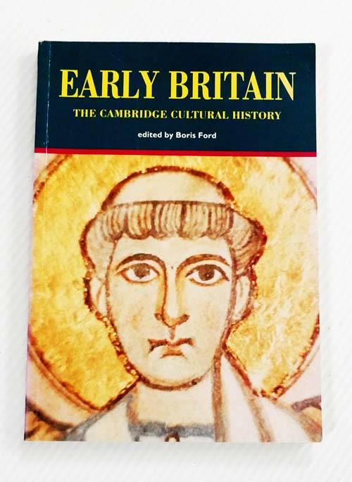 The Cambridge Cultural History of Britain Volume 1 Early Britain