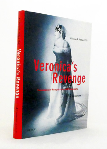 Veronica's Revenge. Contemporary Perspectives on Photography
