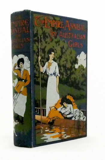 The Empire Annual for Girls ( The Empire Annual for Australian Girls - Cover title)