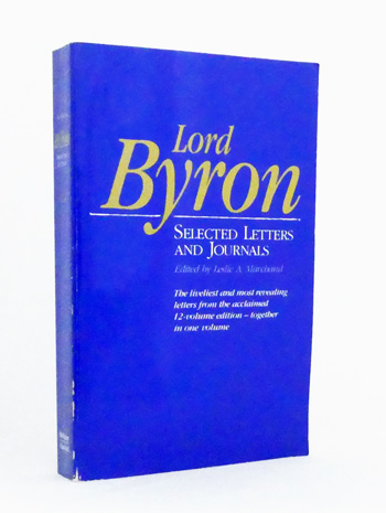 Lord Byron. Selected Letters and Journals