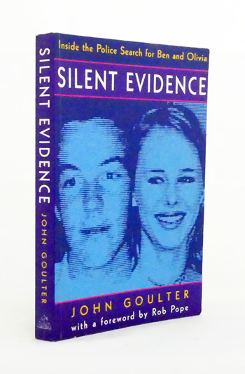 Silent Evidence. Inside the Police Search for Ben and Olivia
