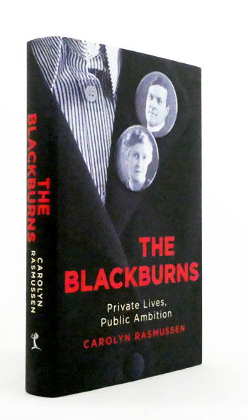 The Blackburns. Private Lives, Public Ambition