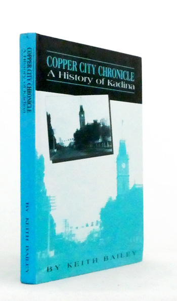 Copper City Chronicle. A History of Kadina