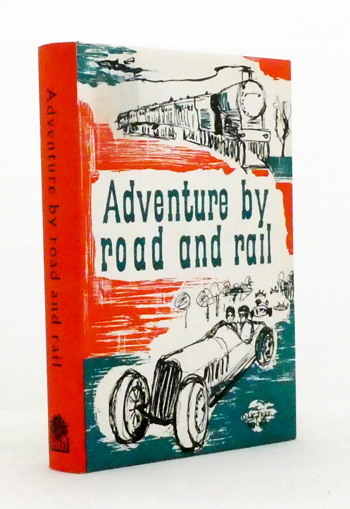 Adventure by Road and Rail
