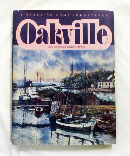 Oakville: A Place of Some Importance