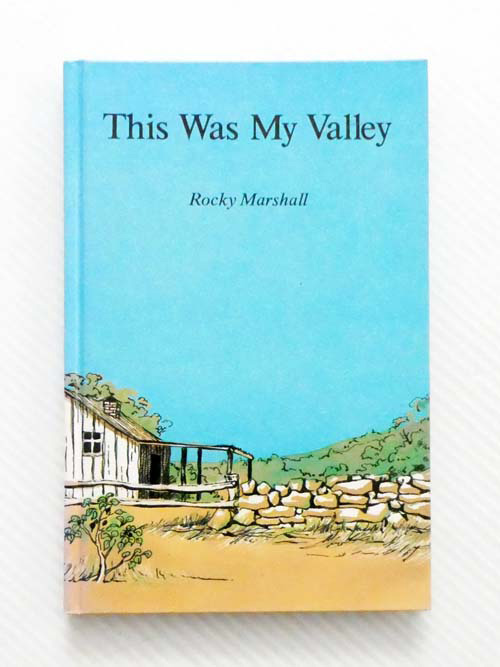 This Was My Valley (Signed and Inscribed by Author)