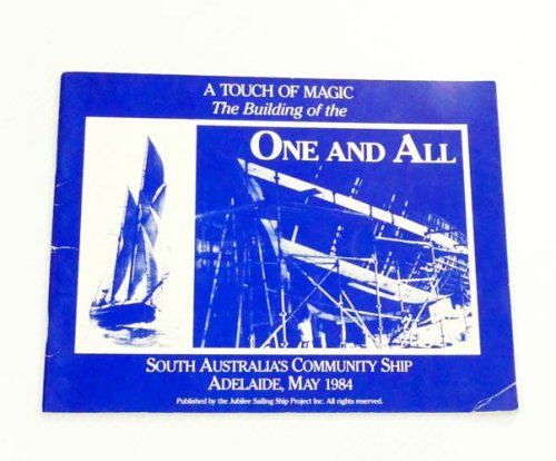 A Touch of Magic. The Building of the One and All