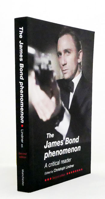The James Bond Phenomenon ; A Critical Reader Second Edition