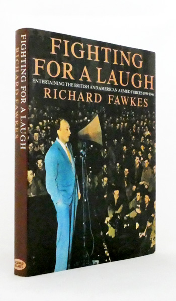Fighting for a Laugh : Entertaining the British and American Armed Forces 1939-1946