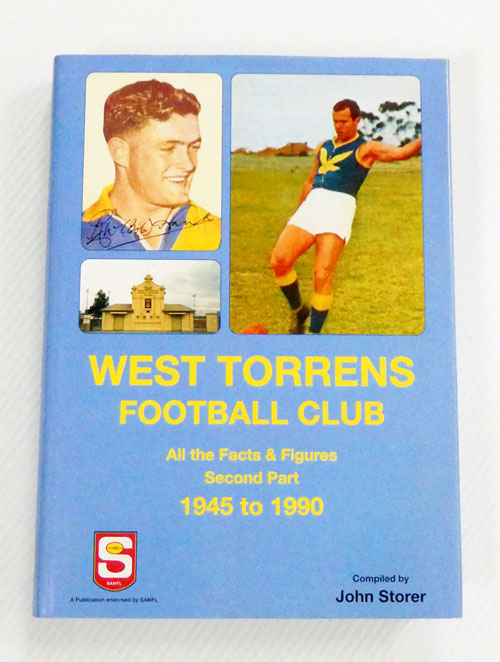The Records of the West Torrens Football Club Second Part 1945-1990