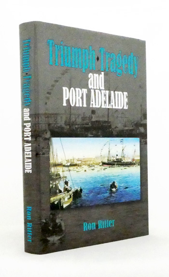 Triumph, Tragedy and Port Adelaide [Signed by Author]