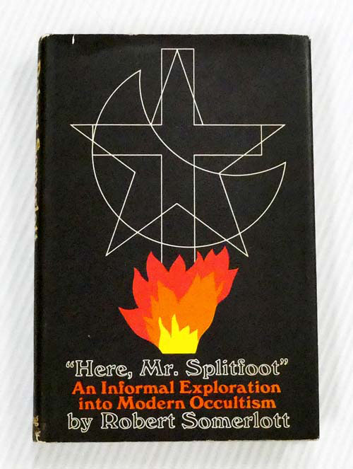 Here, Mr. Splitfoot : An Informal Exploration Into Modern Occultism