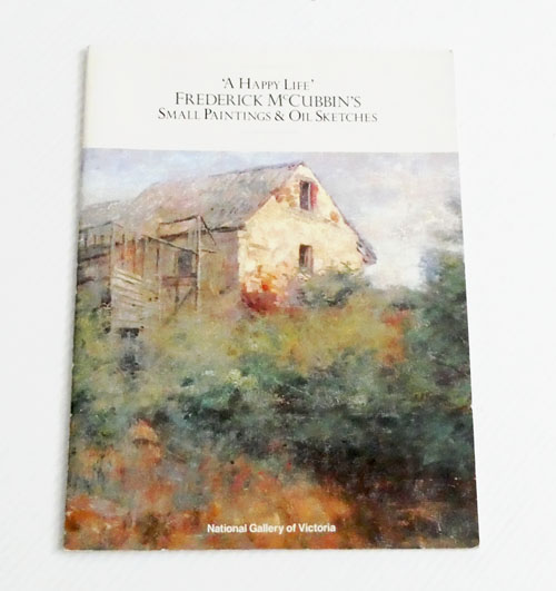 'A Happy Life' Frederick McCubbin's Small Paintings and Oil Sketches