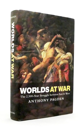 Worlds at War : The 2,500-Year Struggle Between East and West