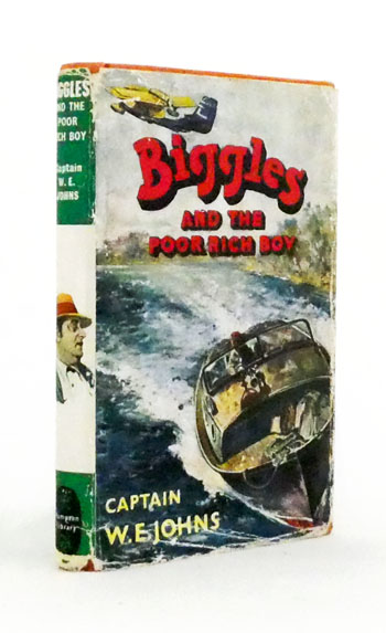 Biggles and the Poor Rich Boy. Another case from the records of Biggles and the Special Air Police