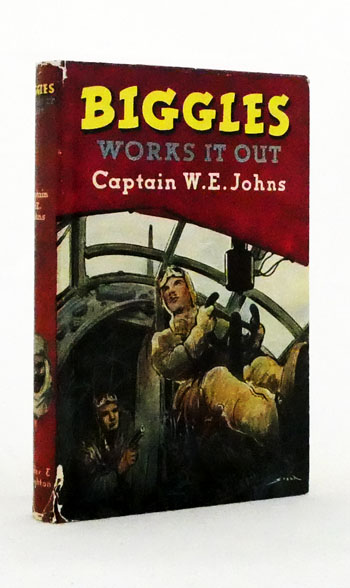 Biggles Works It Out. A Story of Air Detective-Inspector Bigglesworth and his Comrades of the Air Police