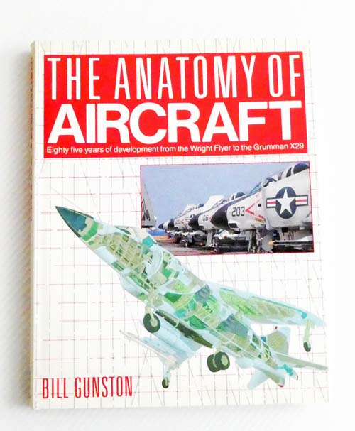 The Anatomy of Aircraft: Eighty-Five years of development from the Wright Flyer to the B-2 Stealth Bomber